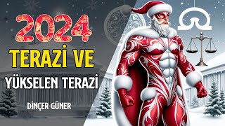 TERAZİ VE YÜKSELEN TERAZİ 2024DE SİZLERİ NELER BEKLİYOR [upl. by Eloise637]