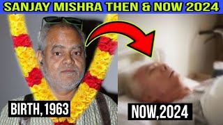 Sanjay mishra biography2024 sanjay mishra bollywood actor sanjay mishra jivan parichay [upl. by Algernon]