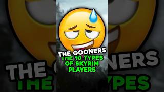 The Gooners  The 10 Types of Skyrim Players [upl. by Michaeline]