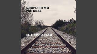 El Tiempo Paso [upl. by Hrutkay]