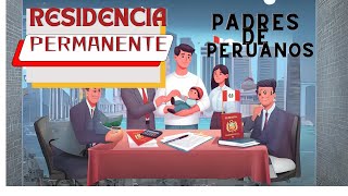 residencia PERMANENTE para padres de peruanos [upl. by Sharon]