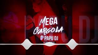 Mega Gargola Mix PAPU DJ 20181 [upl. by Bibeau52]