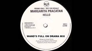 Margarita Pracatan  Hello Wands Full On Drama Mix 1996 [upl. by Mace]