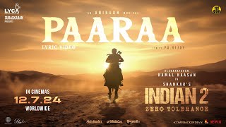 Indian 2  Paaraa Lyric Video  Kamal Haasan  Shankar  Anirudh  Subaskaran  Lyca [upl. by Bobina400]