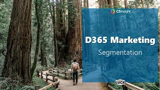 D365 Marketing  Segmentation [upl. by Carhart]