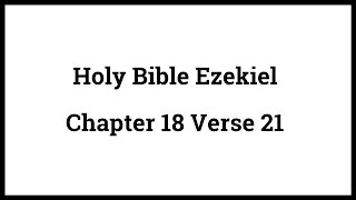 Holy Bible Ezekiel 1821 [upl. by Nerrawed505]