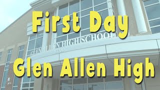 Glen Allen HS First Day [upl. by Gneh792]