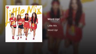 Word Up  Little Mix Official Audio [upl. by Tenaej]