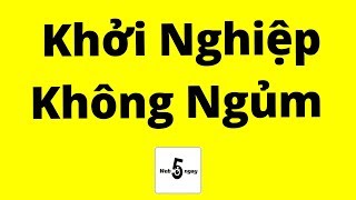 Cách Khởi Nghiệp Không Ngủm 🙄 [upl. by Aerb]