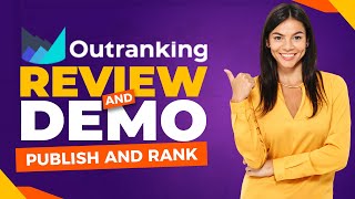 Outranking Review and Demo Tutorial  is it the Best AI Content Writing and SEO tool [upl. by Ecad]