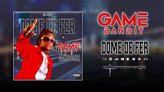 GAME BANDIT DERLOVE DOMEDEFER  audio [upl. by Nylad693]