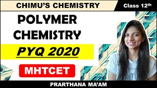 POLYMER CHEMISTRY  PYQ 2020  MHTCET  2022 [upl. by Balcer]