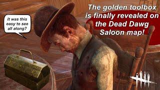 Dead By Daylight Golden Toolbox finally revealed on Dead Dawg Saloon map [upl. by Naed723]