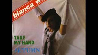 Blanca Wells  Take My Hand 1984 [upl. by Eigram816]