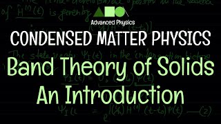 Condensed Matter Physics  Band Theory of Solids  An Introduction [upl. by Sherri40]