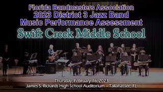 2023 FBA District 3 Jazz Band MPA Swift Creek Middle School Jazz Band [upl. by Adnelg12]