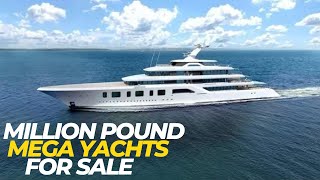 Million Pound Mega Yachts For Sale  Documentary 2022 [upl. by Cynth639]