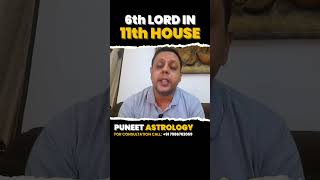 6th lord in 11th house shorts  6th lord [upl. by Ahsatin30]