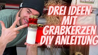 Allerheiligen Gesteck selber machen  DIY Anleitung  Drei Ideen mit Grabkerzen zum selber kreativ [upl. by Nitsew284]