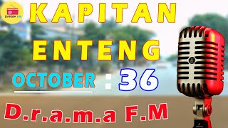 KAPITAN ENTENG ILOCANO DRAMA 2024  OCTBER 26 2024 kapitanenteng ilocanodrama dramafm [upl. by Atonsah]