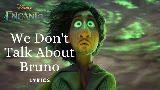 We Dont Talk About Bruno Lyrics from Encanto [upl. by Adnirual]