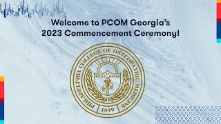 PCOM Georgia’s 2023 Commencement Ceremony [upl. by Nwahsem]