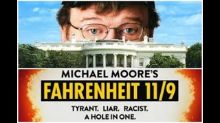 Fahrenheit 119 Michael Moore  film review A George Massey video [upl. by Kopaz]