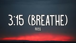 Russ  315 Breathe Lyrics [upl. by Lamond]