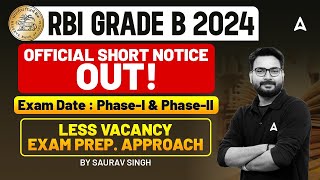 RBI Grade B 2024 Notification  RBI Grade B Less Vacancy Exam Preparation Approach [upl. by Yuh]