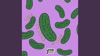 The Pickle Song [upl. by Bakki]