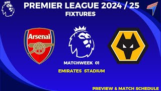 ARSENAL vs WOLVERHAMPTON Premier Lwague Fixtures  Matchweek 1 Premier League 202425 [upl. by Iormina958]