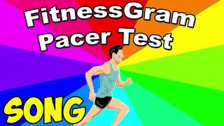 THE FITNESSGRAM PACER TEST SONG [upl. by Chil]