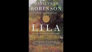 Plot summary “Lila” by Marilynne Robinson in 5 Minutes  Book Review [upl. by Ahsetel525]