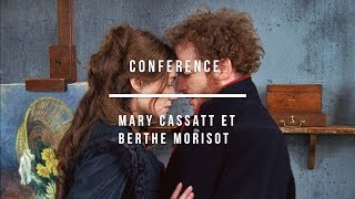 Cours dHistoire de lart sur Mary Cassatt et Berthe Morisot [upl. by Bilak]