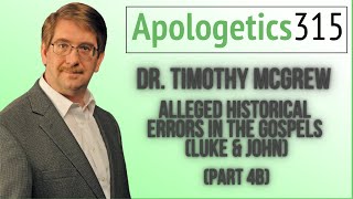 04b Alleged Historical Errors in the Gospels Luke amp John by Tim McGrew [upl. by Nierman883]