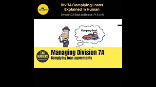 Division 7A Complying Loans Explained in Human [upl. by Eityak]