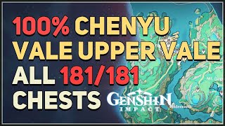 Chenyu Vale Upper Vale All Chests 100 Exploration Genshin Impact [upl. by Pavel]