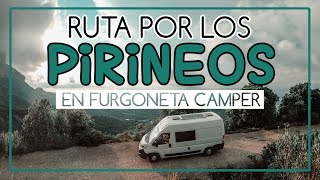 RUTA por los PIRINEOS 🗻 en FURGONETA CAMPER 🚐  FORMIGAL 2021 [upl. by Tilden]