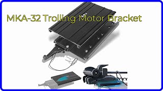 REVIEW 2024 MKA32 Trolling Motor Bracket ESSENTIAL details [upl. by Blaise429]