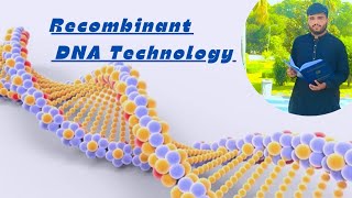 Recombinant DNA technology or genetic engineering and its importanceChapter Biotechnology [upl. by Greer]