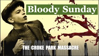 Bloody Sunday The Croke Park Massacre [upl. by Pascia]