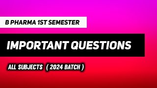 B Pharma First Semester Important Questions  AKTU amp RGPV Special  All Subjects  2024 [upl. by Yelekreb]