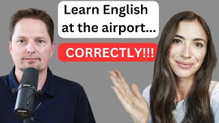 AVOID MISTAKES MADE BY MARINA MOGILKO  ENGLISH AT THE AIRPORT  AVOID MISTAKES IN PRONUNCIATION [upl. by Ellerehs]