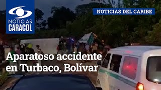 Aparatoso accidente en Turbaco Bolívar tres personas murieron y hay más de 10 heridos [upl. by Enilrek]