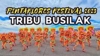 Tribu Busilak  Pintaflores Festival 2023 [upl. by Eninaj888]