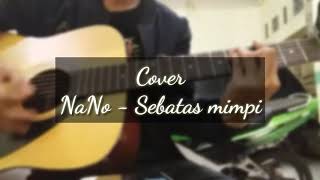 Sebatas mimpi  NANO Cover  By Amzah Q [upl. by Zenia]