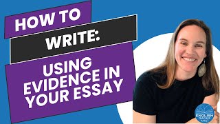 How To Use Evidence In Your Essay [upl. by Fillander]