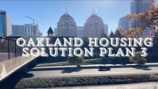 Oakland Housing Solution Plan 3 ll Hwy980 Controversy  East Oakland Advocate  Derrick Soo [upl. by Metzger982]