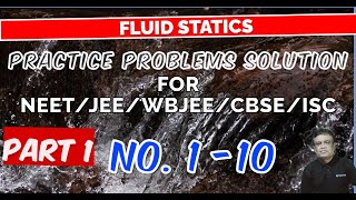 PRACTICE PROBLEMS  FLUID STATICS  NEET  JEE  CBSE  ISC WBCHSE PART 1 [upl. by Dunn]