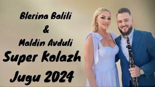 Blerina Balili amp Maldin Avduli  Super Kolazh Jugu 2024 [upl. by Lenroc]